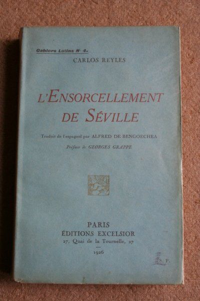 L'Ensorcellement de Séville. Traduit de l'espagnol par Alfred de Bengoechea. Préface de Georges Grappe.