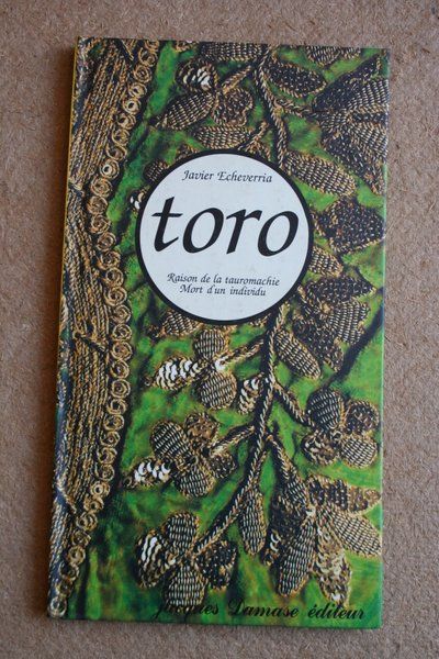 Toro. Raison de la taromachie. Mort d\'un individu.