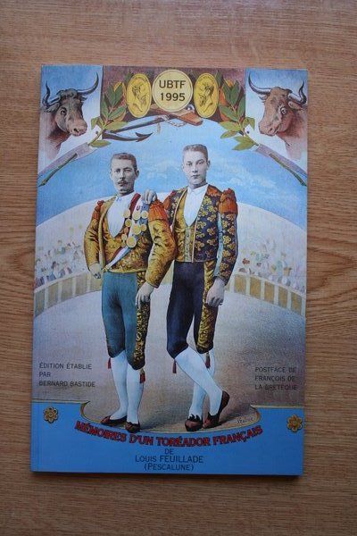Mémoires d\'un toréador français. Feuilleton inachevé.