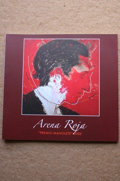 Arena roja. \"Premio Manolete\" 2005.