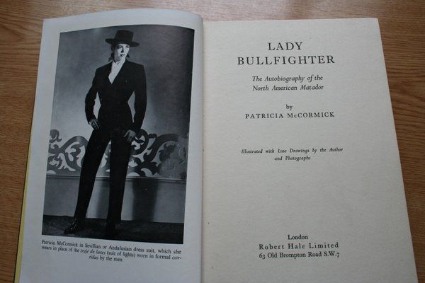 Lady Bullfighter. The Autobiography of the North American Matador.