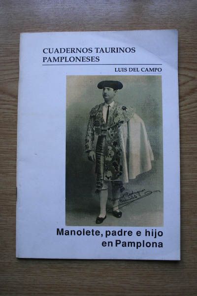 Cuadernos taurinos pamploneses. Manolete, padre e hijo en Pamplona.