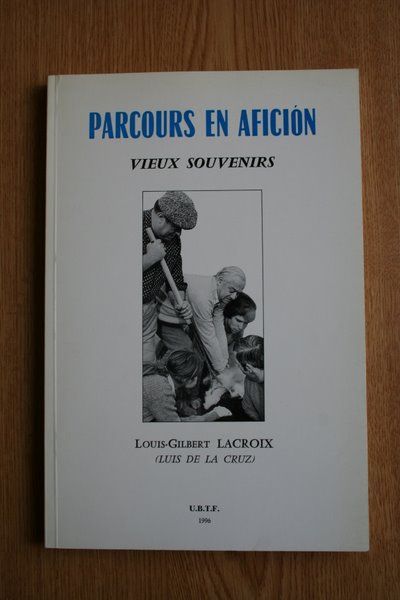 Parcours en afición. Vieux souvenirs.
