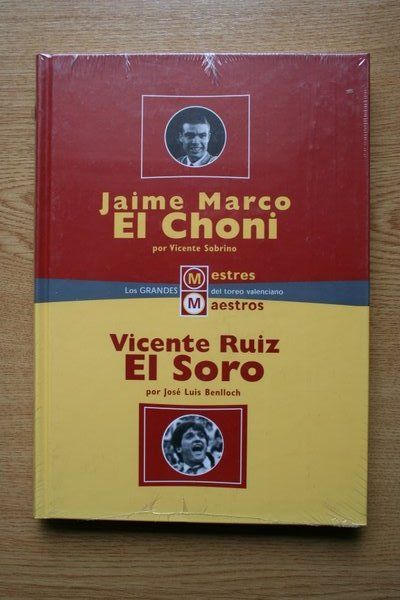 Jaime Marco El Choni. Vicente Ruiz El Soro.