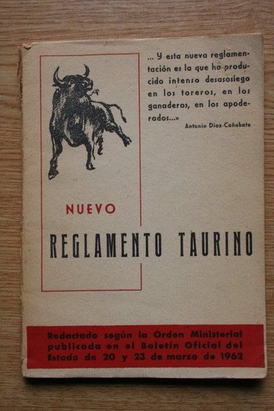 Nuevo Reglamento de Espectáculos Taurinos (Texto íntegro del B.O.E. de 20-3-62)