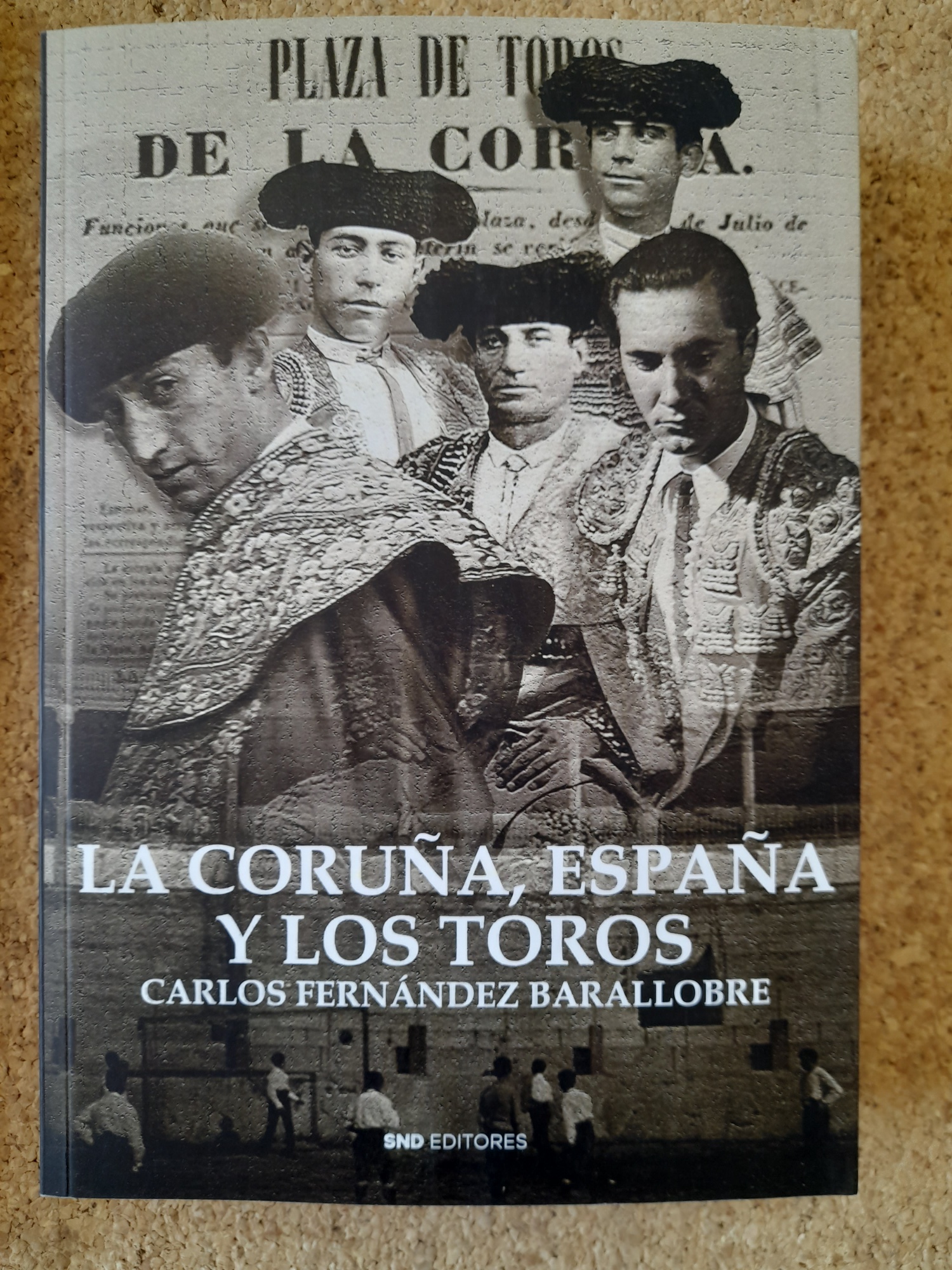 La Coruña, España y los toros.
