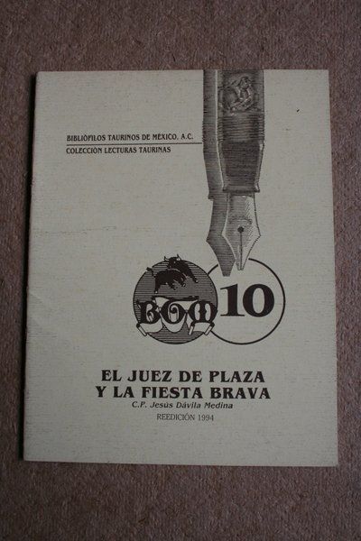 El juez de plaza y la fiesta brava.