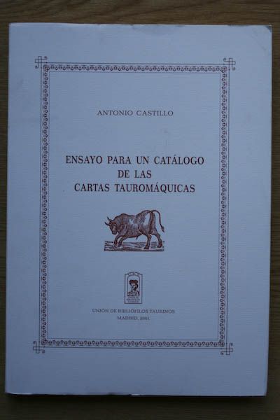Ensayo para un catálogo de las cartas tauromáquicas.