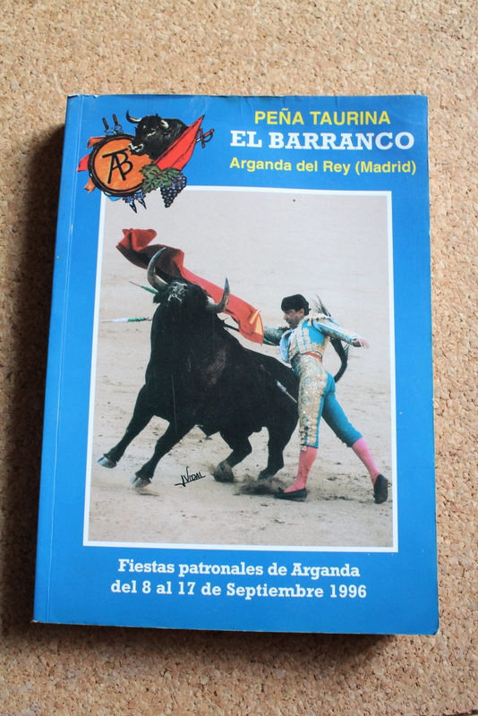 Peña Taurina El Barranco. Arganda del Rey (Madrid) Fiestas patronales de Arganda del 8 al 17 de Septiembre 1996.