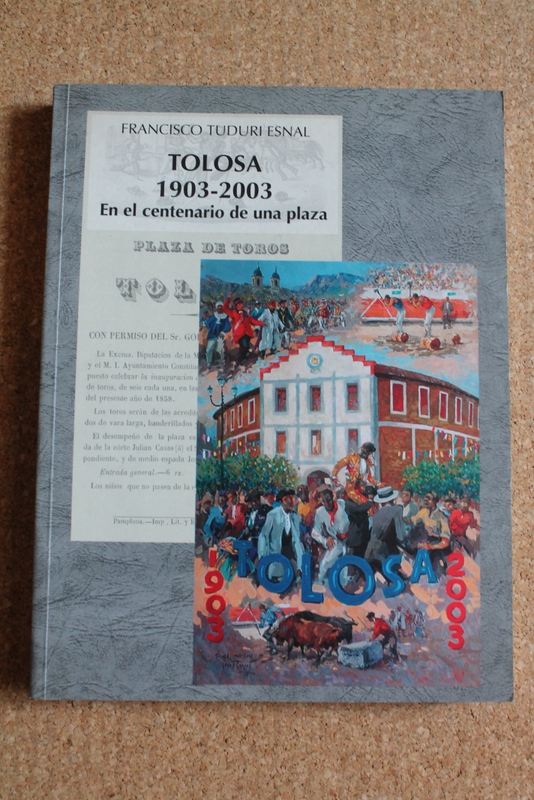 Tolosa. 1903-2003. En el centenario de una plaza.