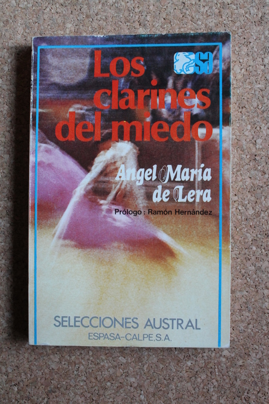 Los clarines del miedo.