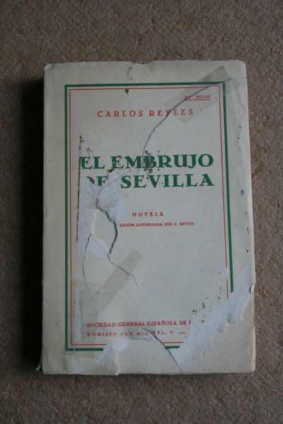 El embrujo de Sevilla. Novela.
