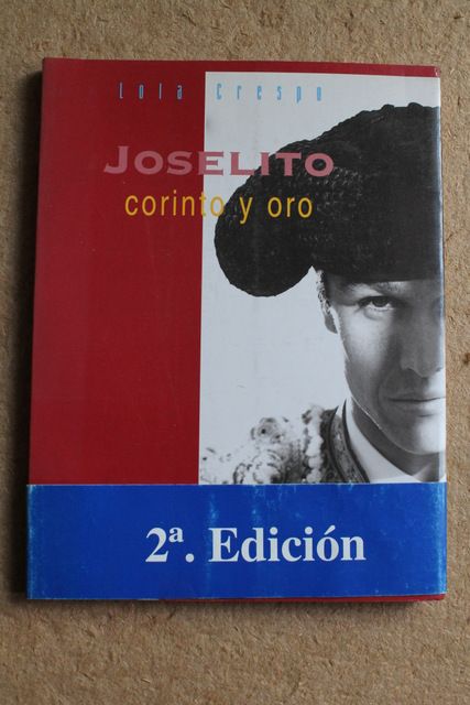 Joselito, corinto y oro.