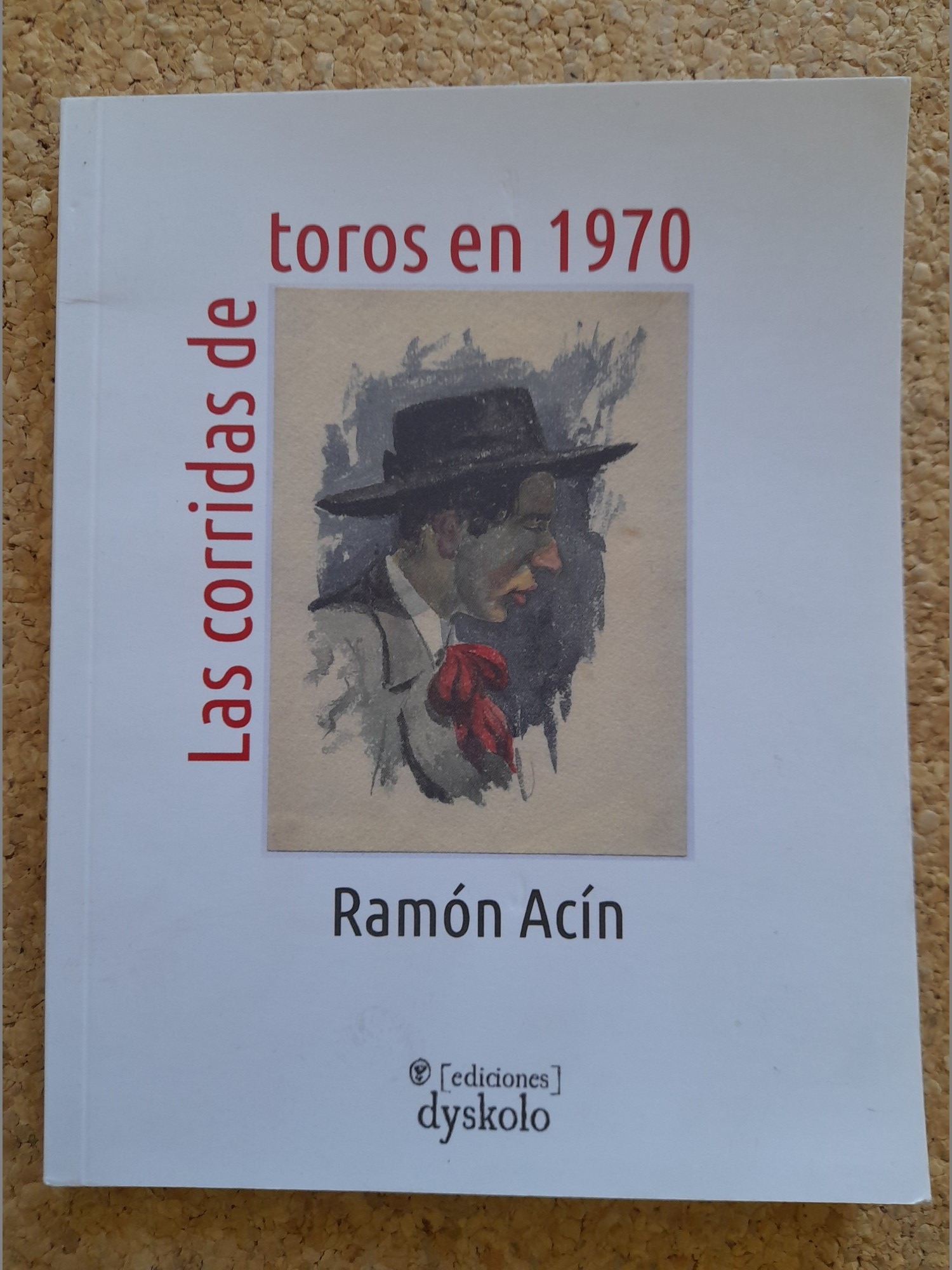 Las corridas de Toros en 1970. Estudio para una película cómica.