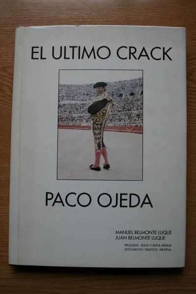El último crack. Paco Ojeda (crónica taurina).