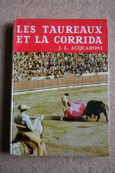 Les taureaux et la corrida.